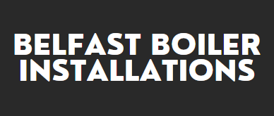 Belfast Boiler Installations
