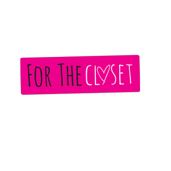 FOR THE CLOSET